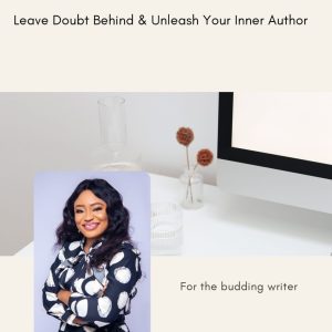 Leave Doubt Behind and Unleash Your Inner Author
